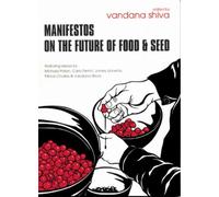 Manifestos on the Future of Food & Seed