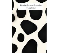Manifiesta tus ingresos diarios ideales: diario de gratitud: Cuaderno de Manifestación y Abundancia: 130 días de Afirmaciones Positivas y Ejercicios de Atracción Financiera