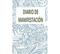 Manifiesta tus ingresos ideales:diario de gratitud para hacer realidad tus sueños: cuaderno de manifestación y abundancia: 365 dias de afirmaciones positivas y de atracción fianciera