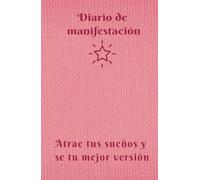 Manifiesta tus Ingresos Ideales: Diario de Gratitud para hacer realidad tus sueños: Cuaderno de Manifestacion y Abundancia: 130 dias de Afirmaciones Positivas y Ejercicios de Atraccion Financiera
