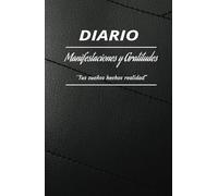 manifiesta tus ingresos ideales: diario de gratitud para realizar tus sueños: cuaderno de manifestación y abundancia: 120 afirmaciones positivas y ejerciocios de manifestación financiaera