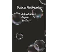 Manifiesta tus metas haz realidad tus sueños: Cuaderno de manifestación para lograr tus sueño y metas: 100 paginas para lograr tus objetivos.