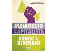 Manifiesto capitalista | Robert T. Kiyosaki
