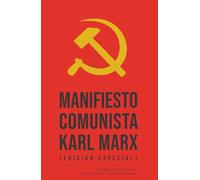 Manifiesto comunista: Karl Marx (Edición especial)