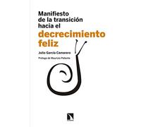 Manifiesto de la transición hacia el decrecimiento feliz (Fuera de Colección)