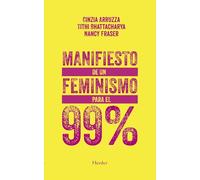 Manifiesto de un feminismo para el 99% (fuera de colección)