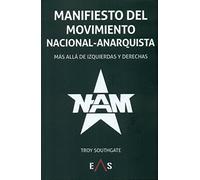 Manifiesto del Movimiento Nacional Anarquista: Más allá de izquierdas y derechas (Khronos)