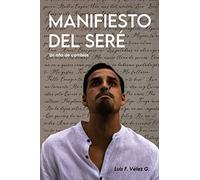 Manifiesto del Ser: Un año de cambio: 1