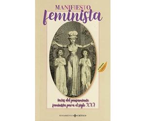 Manifiesto feminista. Textos del pensamiento feminista para el siglo XXI (2ª Edición)