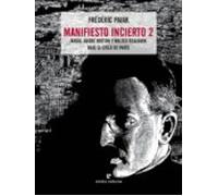 Manifiesto Incierto 2: Nadja Andre Breton Y Walter Benjamin Bajo El Ci