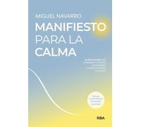 Manifiesto para la calma: 50 reflexiones que cambiarán tu forma de entender la productividad (y la vida) (Desarrollo personal)