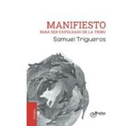 Manifiesto Para Ser Expulsado De La Tribu