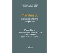Manifiesto para una reforma del pensar: 1 (Diccionario Dinámico de Ontología Trinitaria (DDOT))