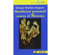 Manifiesto personal contra el Sistema (QUILOMBO)