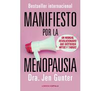 Manifiesto por la menopausia: Un manual revolucionario que destierra mitos y tabúes (Salud y bienestar)
