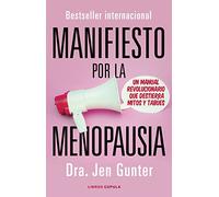Manifiesto por la menopausia: Un manual revolucionario que destierra mitos y tabúes (Salud y bienestar)