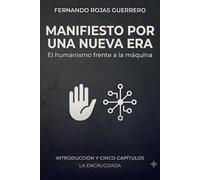 Manifiesto por una nueva era: El humanismo frente a la máquina