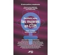 Manifiesto sobre las mujeres en CTIM: 50 textos positivos y empoderantes