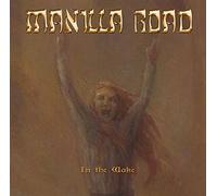 Manilla Road - In The Wake