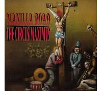Manilla Road - The Circus Maximus