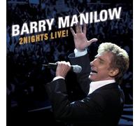 Manilow, Barry - 2Nights Live! by Manilow, Barry (2004) Audio CD