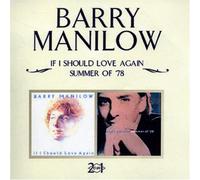 Manilow, Barry - If I Should Love Again / Summer Of '78