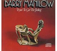Manilow,Barry - Tryin to Get the Feeling Manilow,Barr