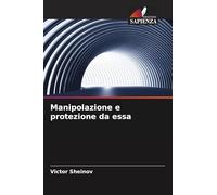 Manipolazione e protezione da essa