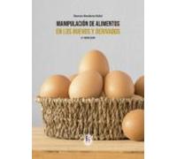 Manipulación De Alimentos En Los Huevos Y Derivados. 2.ª Edición