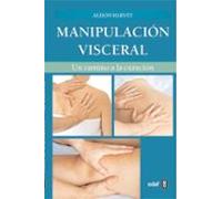 Manipulacion Visceral: Un Camino A La Curacion
