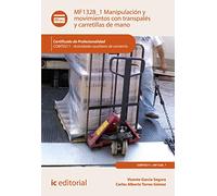 Manipulación y movimientos con transpalés y carretillas de mano. COMT0211 - Actividades auxiliares de comercio (SIN COLECCION)