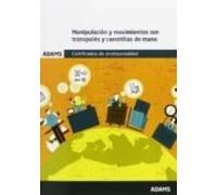 Manipulación Y Movimientos Con Transpalés Y Carretillas De Mano. Módul