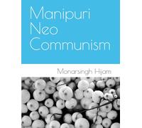 Manipuri Neo Communism: 10 (The Weeping Gods of Manipur)