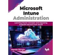 Manish Bangia Microsoft Intune Administration (Tapa blanda)