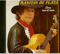 Manitas De Plata - Libres Como El Viento