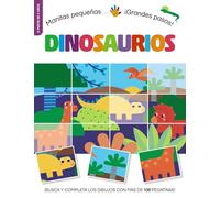 Manitas pequeñas... ¡Grandes pasos! Dinosaurios (Castellano - A PARTIR DE 3 AÑOS - LIBROS DIDÁCTICOS)