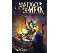 Manjucatus The Not So Mean (Tales of Enda)