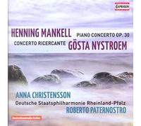 Mankell : Concerto pour piano et orchestre, op. 30 - Nystroem : Concerto ricercante pour piano et orchestre