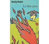 Mankell Henning - Falsa Pista (La)