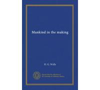 Mankind in the making