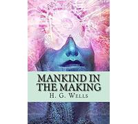 Mankind in the Making