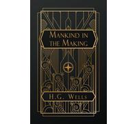 Mankind in the Making