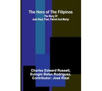 Mankind in the Making (Edition1): The story of José Rizal, poet, patriot and martyr