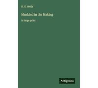 Mankind in the Making: in large print