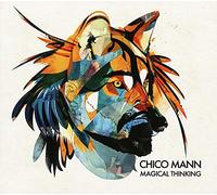 Mann, Chico - Magical Thinking [Vinilo]
