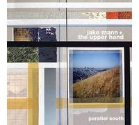 Mann, Jake and the Upper Hand - Parallel South [Vinilo]