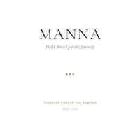 MANNA: A Daily Journal of Scripture, Prayer, and the Presence of God