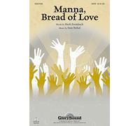 Manna, Bread of Love - SATB - CHORAL SCORE
