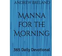 Manna for the Morning: 365 Daily Devotional