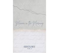 Manna in the Morning Daily Devotional: History Volume 1